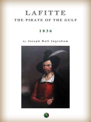 cover image of Lafitte--the pirate of the Gulf